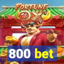 800 bet